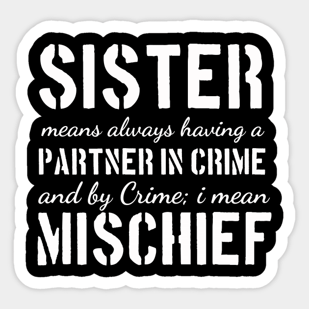 Sisters and Brothers be like True Partners in Crime Sticker by Meta Paradigm